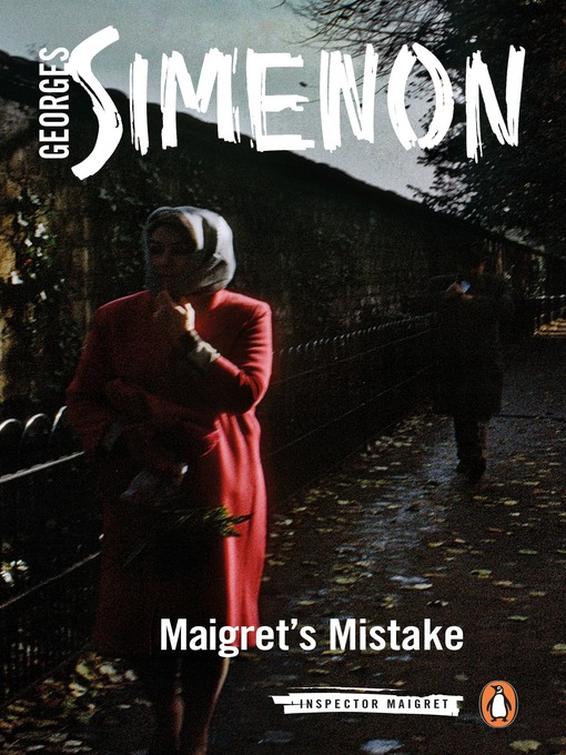 Title details for Maigret's Mistake by Georges Simenon - Available